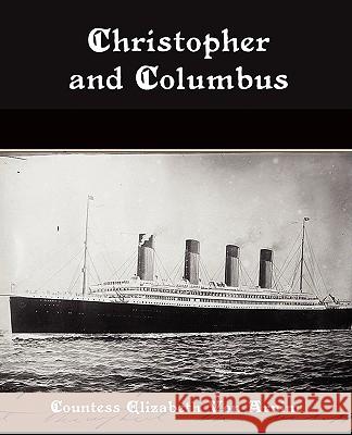 Christopher and Columbus Countess Elizabeth Vo 9781438513171 Book Jungle - książka