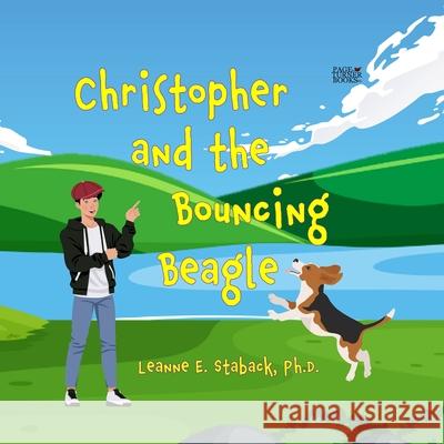 Christopher and the Bouncing Beagle Leanne E. Staback 9781958487341 Page Turner Books, Inc. - książka