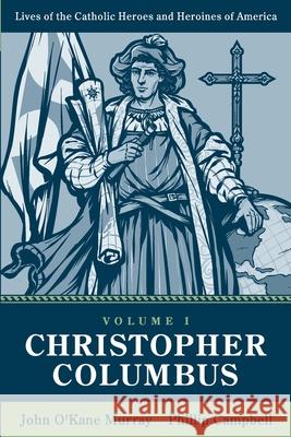 Christopher Columbus Murray John O'Kane Murray 9798536470183 Independently published - książka