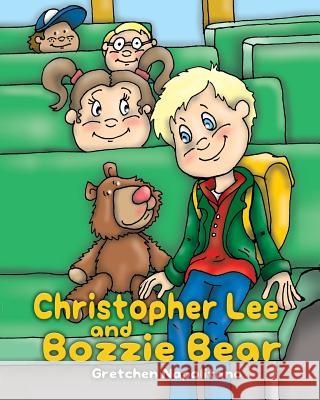 Christopher Lee and Bozzie Bear Gretchen Napolitano 9781432775711 Outskirts Press - książka