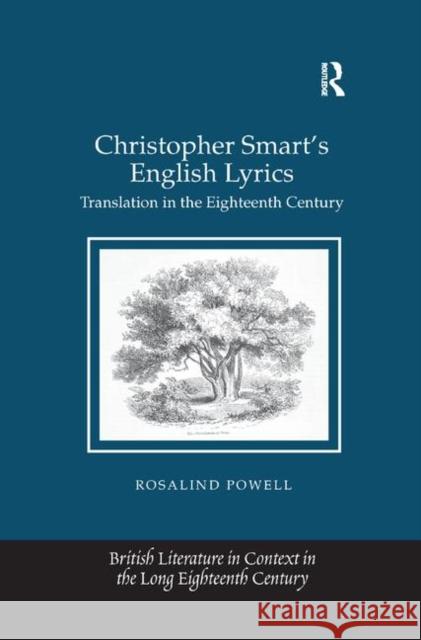 Christopher Smart's English Lyrics: Translation in the Eighteenth Century Rosalind Powell 9780367880217 Routledge - książka