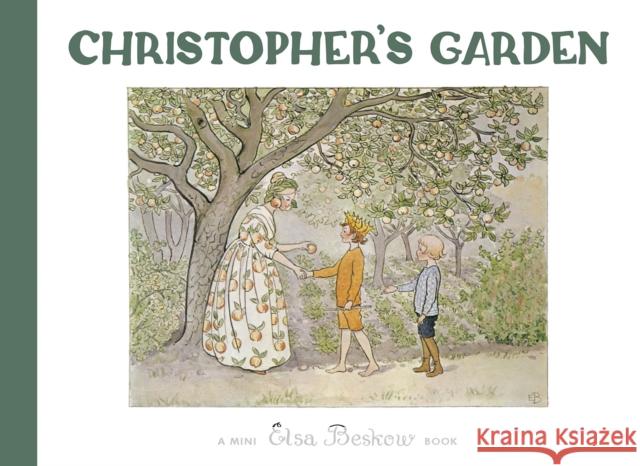 Christopher's Garden Elsa Beskow 9781782509608 Floris Books - książka