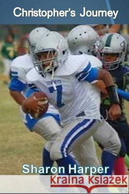 Christopher's Journey Sharon Harper 9781517424381 Createspace Independent Publishing Platform - książka
