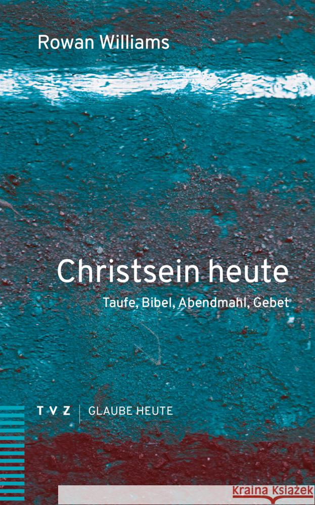 Christsein heute Williams, Rowan 9783290185398 TVZ Theologischer Verlag - książka