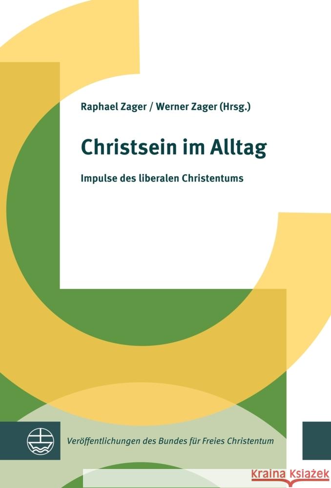 Christsein im Alltag Zager, Raphael 9783374073528 Evangelische Verlagsanstalt - książka