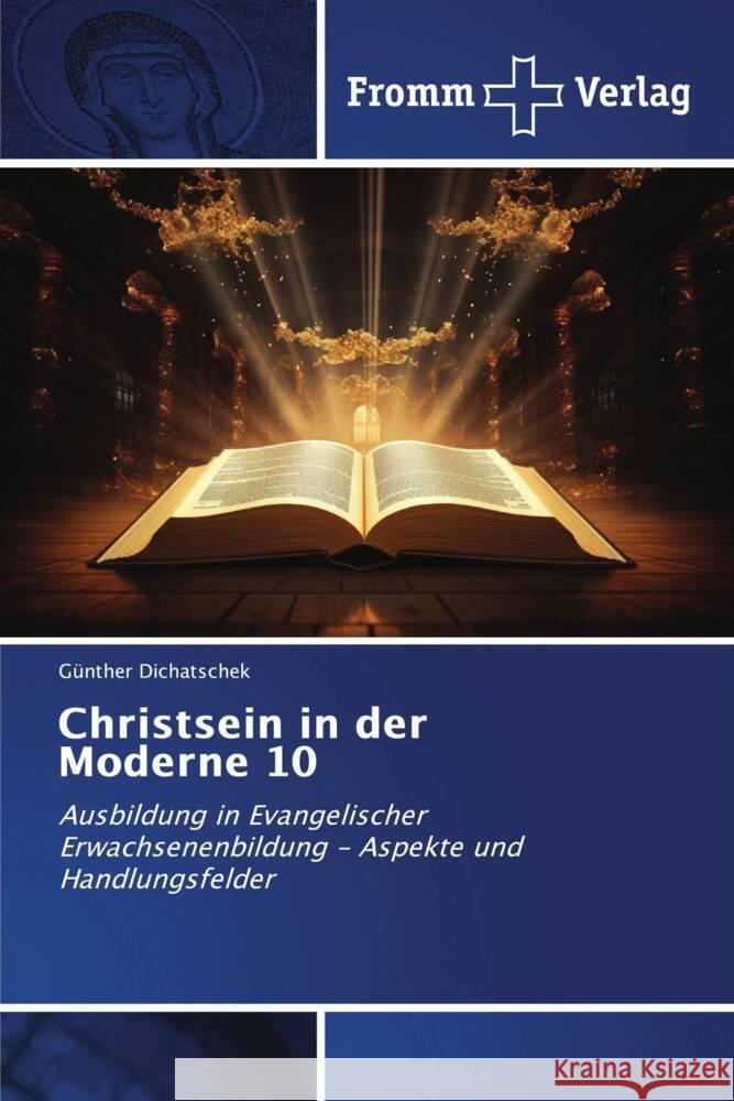 Christsein in der Moderne 10 Dichatschek, Günther 9786202440714 Fromm Verlag - książka