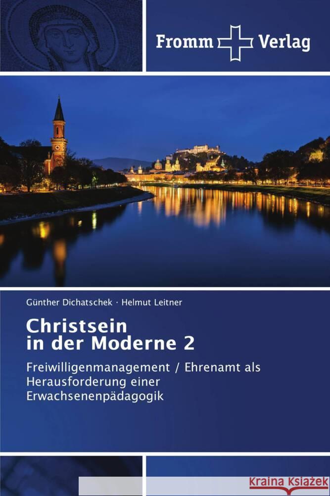 Christsein in der Moderne 2 Dichatschek, Günther, Leitner, Helmut 9786138379393 Fromm Verlag - książka