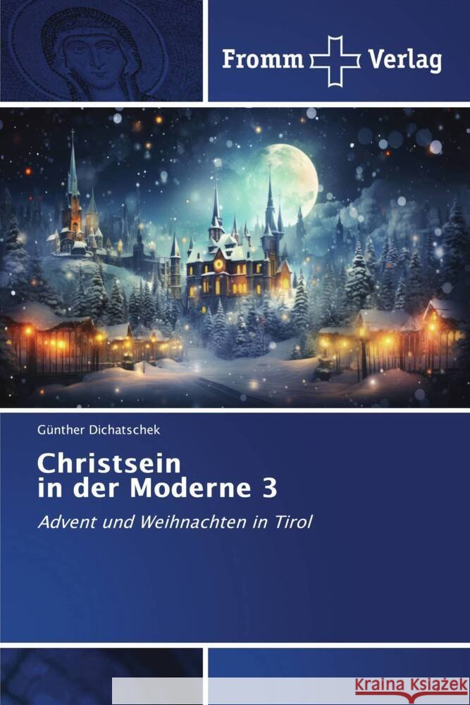 Christsein in der Moderne 3 Dichatschek, Günther 9786138379546 Fromm Verlag - książka