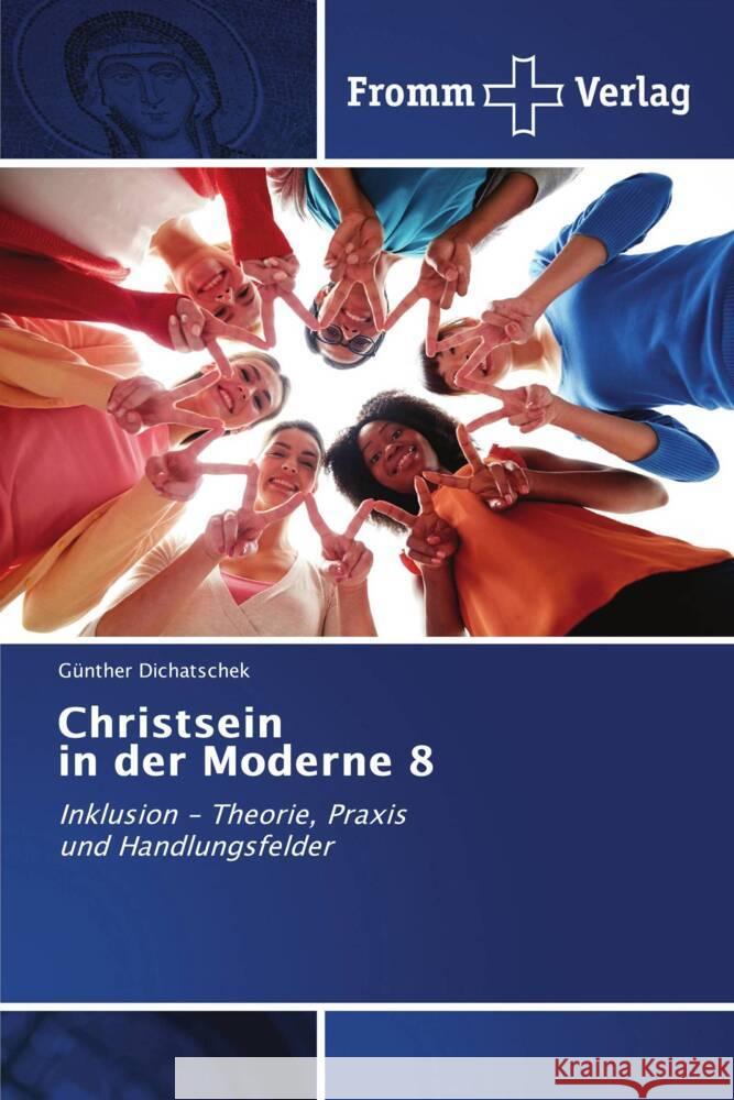 Christsein in der Moderne 8 Dichatschek, Günther 9783841606235 Fromm Verlag - książka