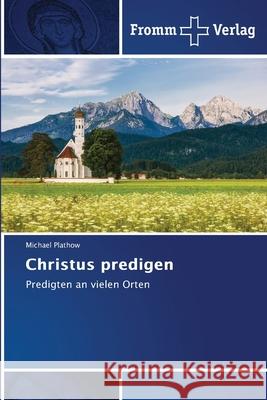 Christus predigen Plathow, Michael 9786208865450 Fromm Verlag - książka