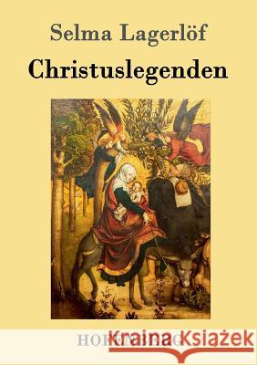 Christuslegenden Selma Lagerlöf 9783843084840 Hofenberg - książka