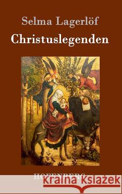 Christuslegenden Selma Lagerlof 9783843084857 Hofenberg - książka