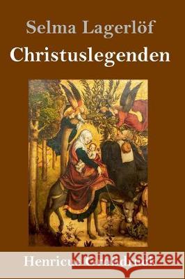 Christuslegenden (Großdruck) Selma Lagerlöf 9783847839958 Henricus - książka