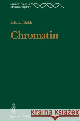 Chromatin Kensal E. Van Holde 9781461281238 Springer - książka