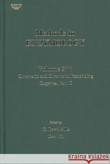 Chromatin and Chromatin Remodeling Enzymes Part C: Volume 377 Wu, Carl 9780121827816 Academic Press - książka