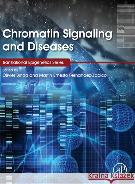 Chromatin Signaling and Diseases Olivier Binda 9780128023891 ACADEMIC PRESS - książka