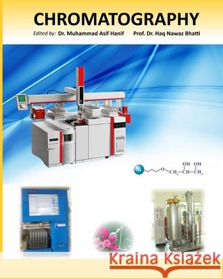 Chromatography: Advanced Separation Techniques Muhammad Asif Hanif, Haq Nawaz Bhatti 9798513489368 Independently Published - książka