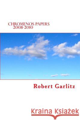 Chromenos Papers 2008-2010 Robert Garlitz 9780615923390 Chromenos - książka