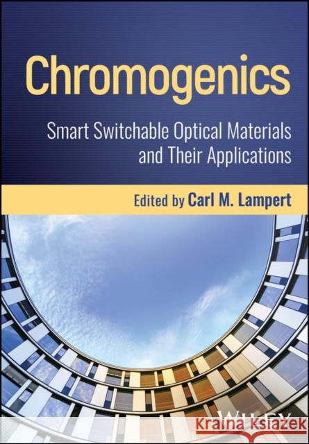 Chromogenics: Smart Switchable Optical Materials and Their Applications  9781394159079  - książka