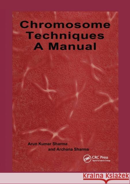 Chromosome Techniques: A Manual Sharma, Archarna 9780367449476 CRC Press - książka