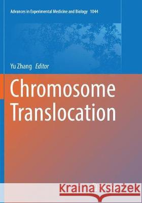 Chromosome Translocation Yu Zhang 9789811344596 Springer - książka