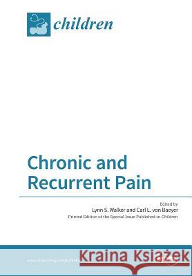 Chronic and Recurrent Pain Lynn S. Walker Carl L. Vo 9783038424161 Mdpi AG - książka