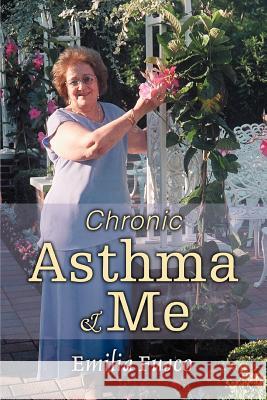 Chronic Asthma & Me Emilia Fusco 9780595368549 iUniverse - książka