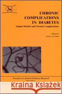 Chronic Complications in Diabetes: Animal Models and Chronic Complications Anders A. F. Sima Sima A. F. Sima 9789057024337 CRC - książka