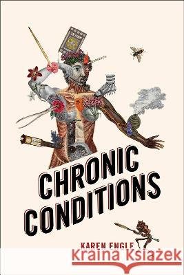 Chronic Conditions Karen Engle 9780228016731 McGill-Queen's University Press - książka