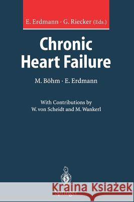 Chronic Heart Failure Erland Erdmann E. Erdmann Michael Bahm 9783540635796 Springer - książka