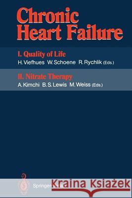 Chronic Heart Failure: I. Quality of Life II. Nitrate Therapy Viefhues, Herbert 9783642764356 Springer - książka