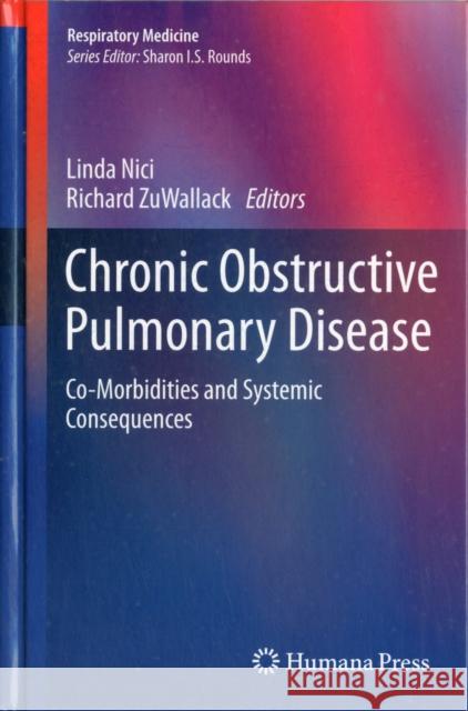 Chronic Obstructive Pulmonary Disease: Co-Morbidities and Systemic Consequences Nici, Linda 9781607616726 Humana Press - książka
