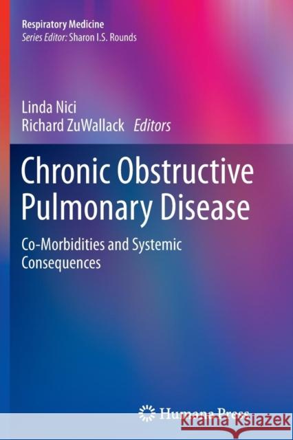 Chronic Obstructive Pulmonary Disease: Co-Morbidities and Systemic Consequences Nici, Linda 9781627039451 Humana Press - książka