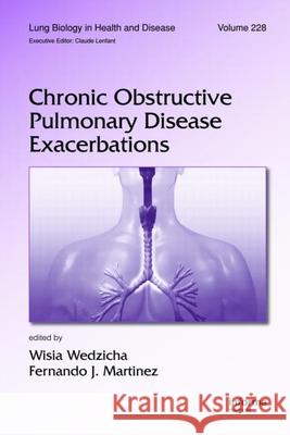 Chronic Obstructive Pulmonary Disease Exacerbations Wisia Wedzicha Fernando J. Martinez 9781420070866 Informa Healthcare - książka