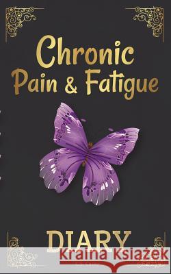 Chronic Pain & Fatigue Diary C. S. Casey 9780994213754 Cme Books - książka