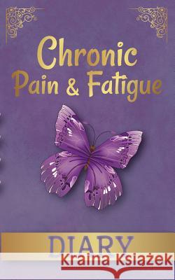 Chronic Pain & Fatique Diary C. S. Casey 9780994213730 Cme Books - książka