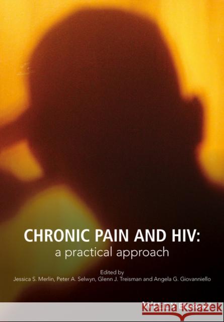 Chronic Pain and HIV: A Practical Approach  9781118777411 John Wiley & Sons - książka
