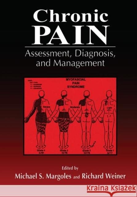 Chronic Pain: Assessment, Diagnosis, and Management Margoles, Michael 9781574441031 CRC Press - książka