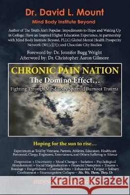 Chronic Pain Nation: The Domino Effect Dr David L Mount Dr Jennifer Bugg Wright  9781669849018 Xlibris Us - książka