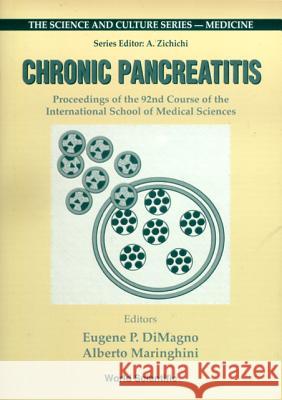 Chronic Pancreatitis - Proceedings of the 92nd Course of the International School of Medical Sciences Dimagno, Eugene P. 9789810234409 World Scientific Publishing Company - książka