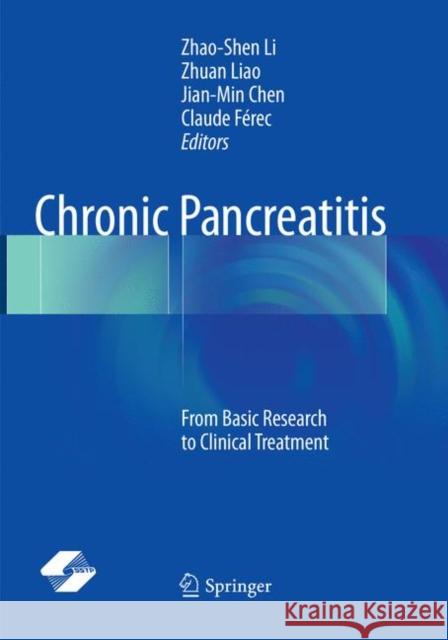 Chronic Pancreatitis: From Basic Research to Clinical Treatment Li, Zhao-Shen 9789811351556 Springer - książka