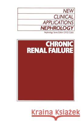 Chronic Renal Failure G. R. Catto 9789401076791 Springer - książka