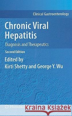 Chronic Viral Hepatitis: Diagnosis and Therapeutics Shetty, Kirti 9781934115817 Springer - książka