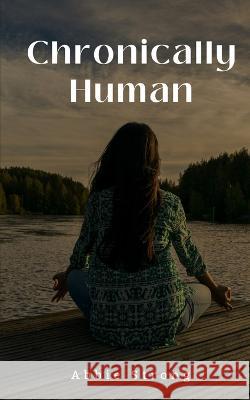 Chronically Human Abbie Strong   9789357210003 Libresco Feeds Pvt. Ltd - książka