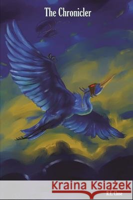Chronicler R. E. Close 9781329550001 Lulu.com - książka