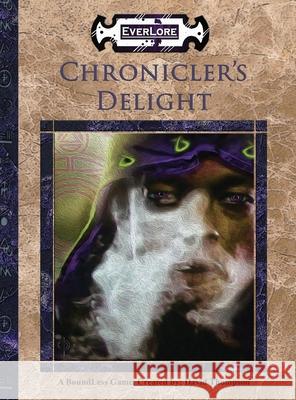 Chronicler's Delight David Thompson, David Thompson, Nathan Kissel 9781951259082 Manchild Ltd - książka