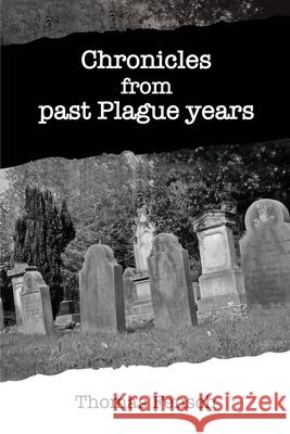 Chronicles from past Plague years Thomas Fensch 9781737999812 New Century Books - książka
