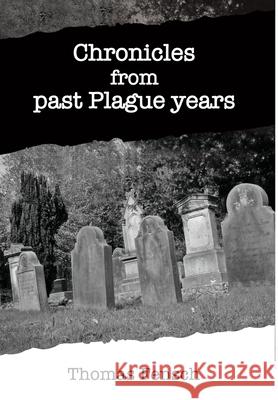 Chronicles from past Plague Years Thomas Fensch 9781737999850 New Century Books - książka