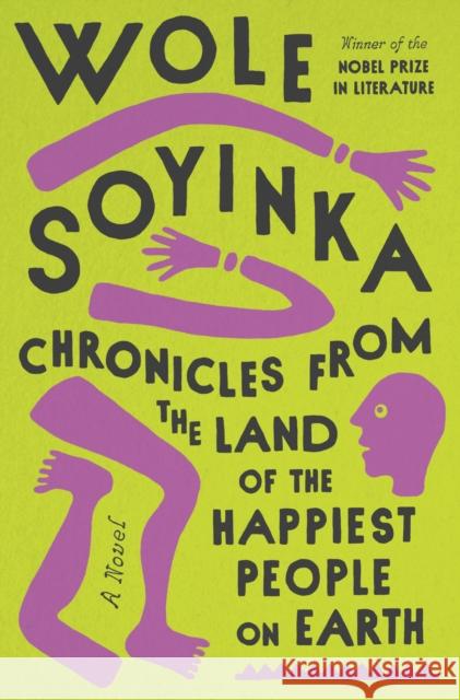 Chronicles from the Land of the Happiest People on Earth: A Novel Wole Soyinka 9780593316436  - książka