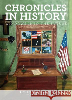 Chronicles in History: Windows into the Future Powers, Timothy M. 9781683142607 Redemption Press - książka